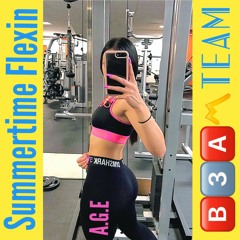 Summertime Flexin