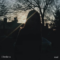 i broke u