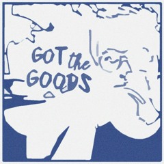 Got the Goods (ft. Peter Brazeal)