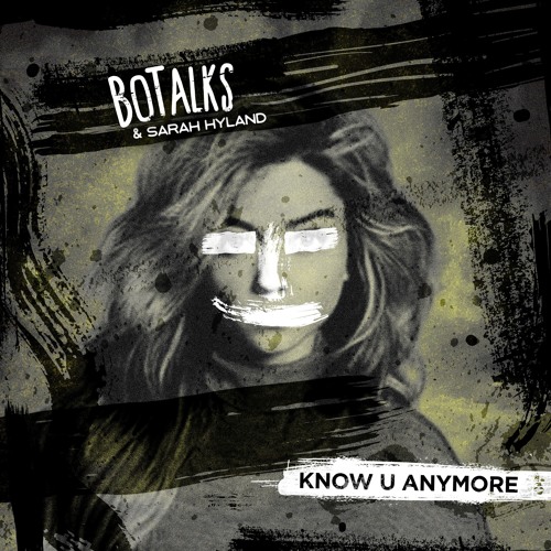 Bo Talks - Know U Anymore Ft. Sarah Hyland (Radio Edit)