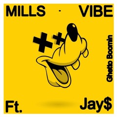 Mills - Vibe (Feat. Jay$) (FRISK JUICE - EKSLUSIV)
