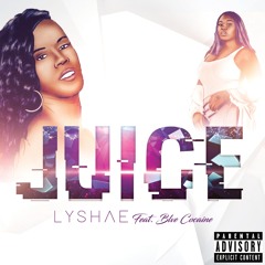 Juice ft. Blve Cocaine