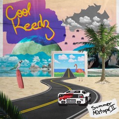 Cool Keedz | Summer Mixtape 18'