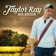 Taylor Ray Holbrook - Times We Had Feat Colt Ford Charlie Farley #2018