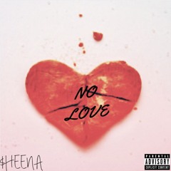 No Love (Prod. By: Drumdummie)