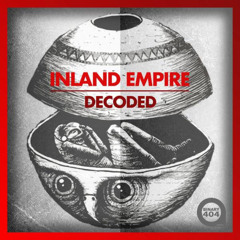 Inland Empire - Decoded EP Preview [binary404.com]