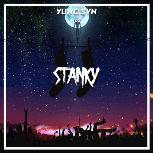 YUNGSVN - STANKY (FREE DL)