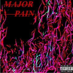 MAJOR PAIN