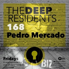 The Deep Room Resident Mix 168 - Pedro Mercado