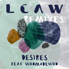 Desires feat. WhoMadeWho ( Club Mix )