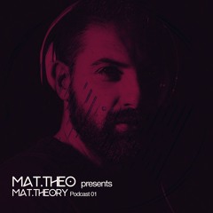MAT.THEO presents - Mat.Theory Podcast 001 [01-2018]