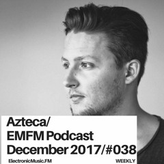 Azteca - EMFM Podcast #038