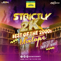Strictly 2k Mixtape December 30 2017 by Liquid Chrome & Fatalic