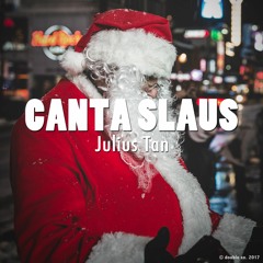 Julius Tan - Canta Slaus (Radio Mix)
