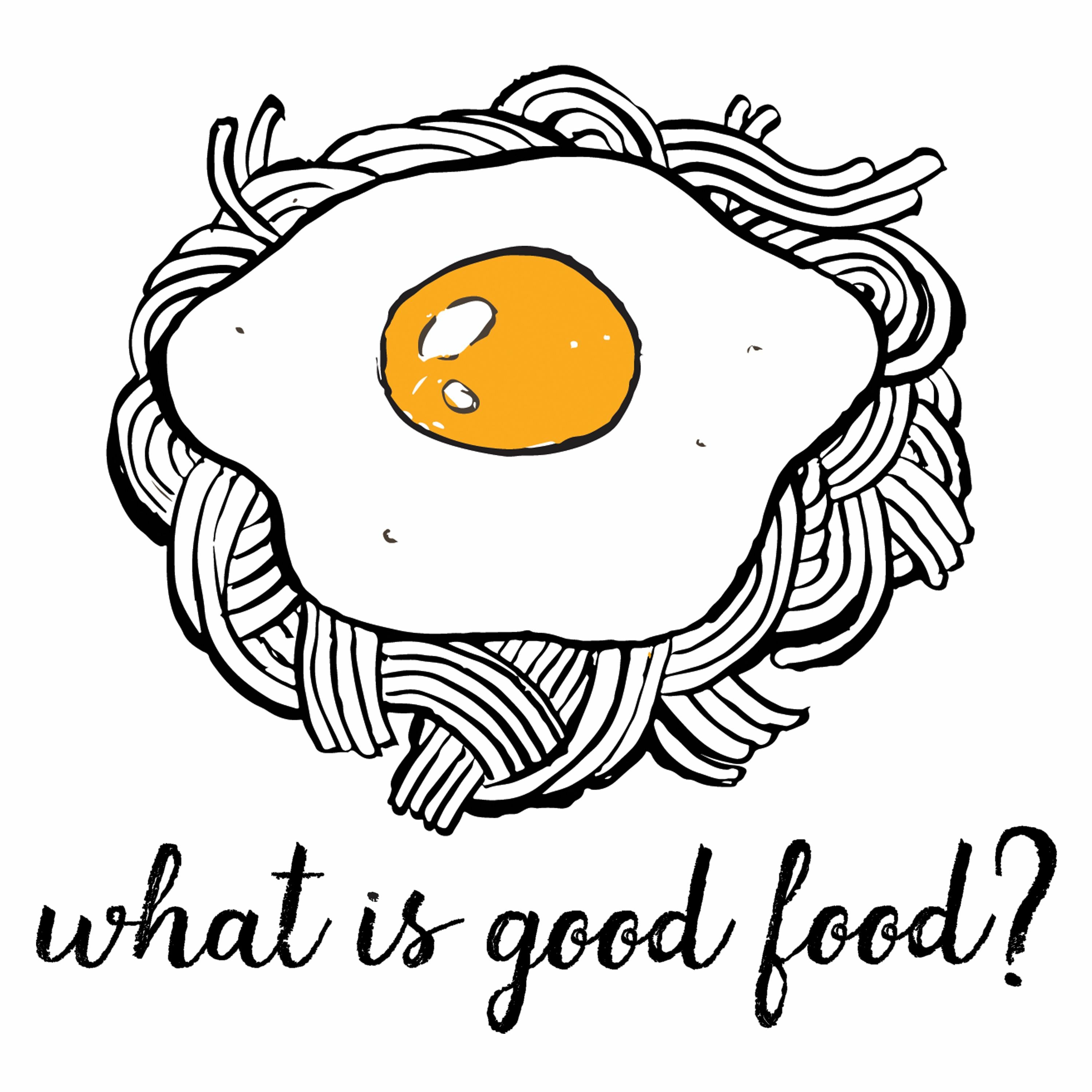 Ep 4: Good food is 'real food'