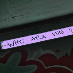 Who Are We?
