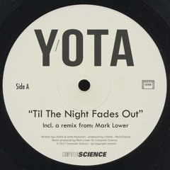 Yota - Til The Night Fades Out (Mark Lower Remix) OUT NOW