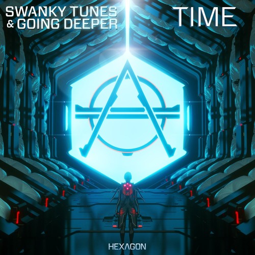 Swanky Tunes & Going Deeper - Time [OUT NOW]