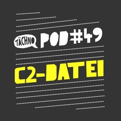 TAECHNOPOD#49 - C2-Datei (Dezember 2017)
