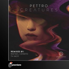 Premiere: Pettro - Pluviam (Th Moy Remix)- Anathema Records
