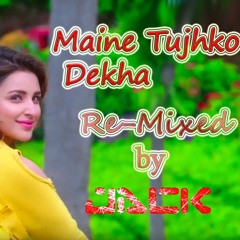 Golmal Again- Maine Tujhko Dekha 2017 Re-Mix DJ JACK