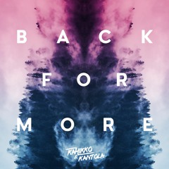 Kahikko & Kantola - Back For More