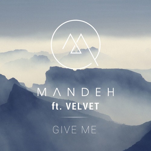 Mandeh & Velvet - Give Me