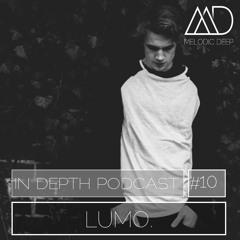 MELODIC DEEP IN DEPTH PODCAST #010 / LUMO.