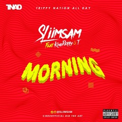 Morning (ft King Perry & T)