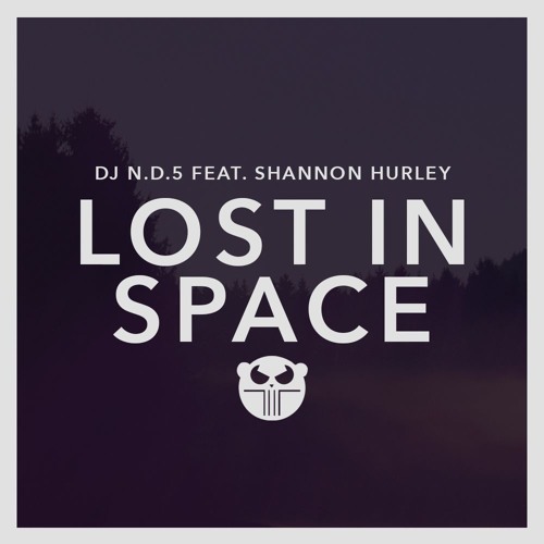 DJ N.D.5​ feat. Shannon Hurley - Lost In Space (Free Track)