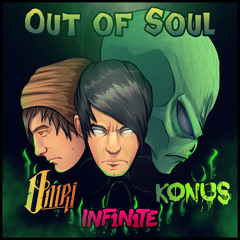 INF1N1TE, KONUS, & OMRI - OUT OF SOUL