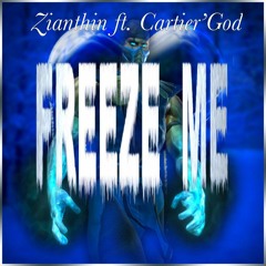 Freeze Me Feat. Cartier God [Prod. soulmusictracks]