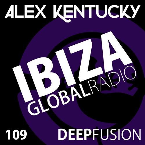 109.DEEPFUSION @ IBIZAGLOBALRADIO (Alex Kentucky) 12/12/17