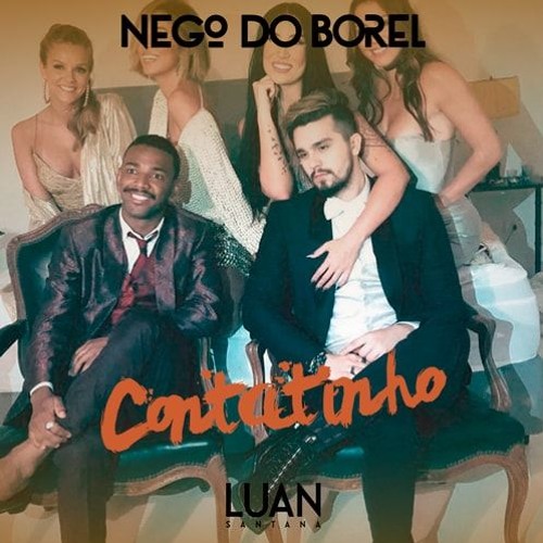 NEGO DO BOREL E LUAN SANTANA - CONTATINHO [ EDITADA ]