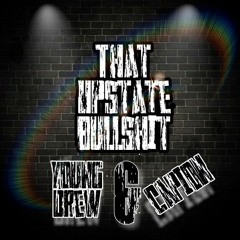 Upstate Bullshit ft Capion(PROD.BY KASTRO BEATZ)