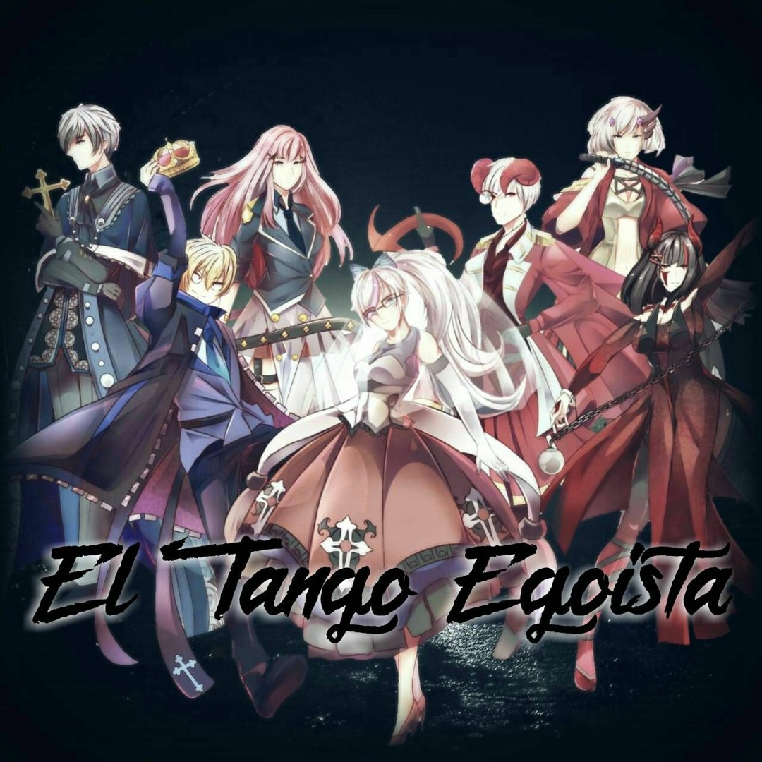 Stream 【テランカンラ☆】El Tango Egoista -エルㆍタンゴㆍ