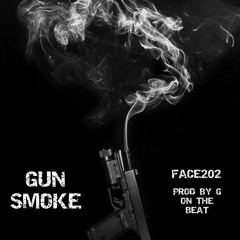 Face202 - Gunsmoke