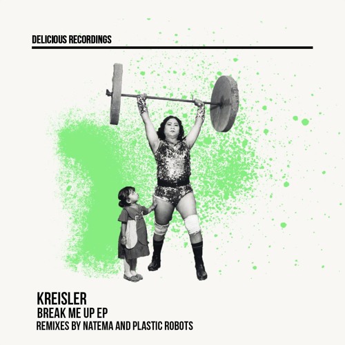 Kreisler - Break Me Up (Plastic Robots Remix)