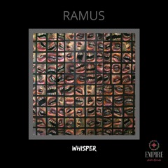 Ramus - Whisper(Original Mix)Empire Studio Records