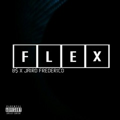 Flex- BS (Ft. Jairo Frederico)