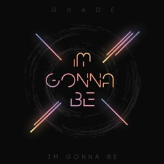 Ghade Sleiman - I'm Gonna Be