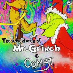 Mr. Grinch (COM3T Remix)