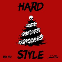 HARD STYLE (mix #2)