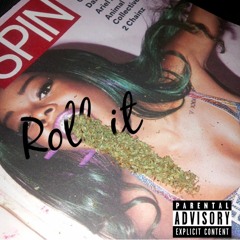 "Roll it" (Prod. YaricoBeats)