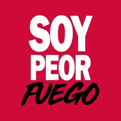 Soy peor vs. Fuego - (Private Animal Party)