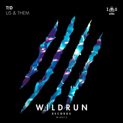 T!D - Us & Them [OUT NOW]