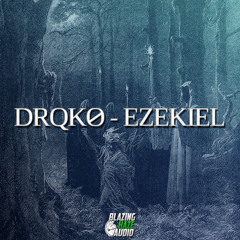 DrqkØ - Ezekiel (FREE DOWNLOAD)