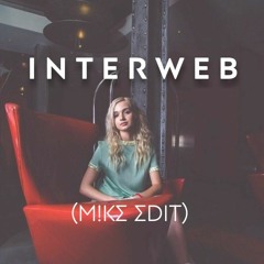 Poppy - INTERWEB ( M ! K E  R E M I X )