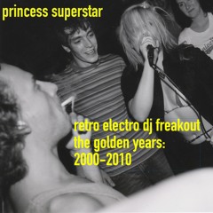 RetroElectro DJ Freakout: The Golden Years 2000-2010