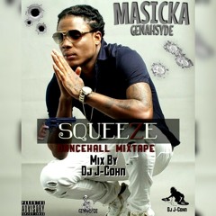 Masicka Squeeze Danchall Mixtape 2017 Mix By Dj J-Cohn.mp3